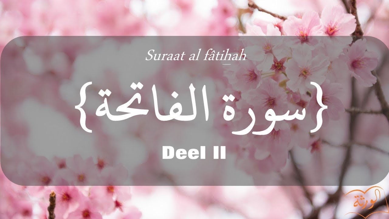 Suraat al Fetiha (deel 2)