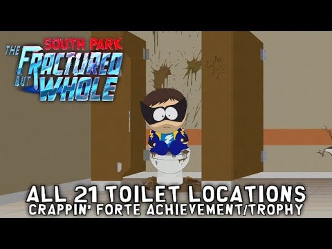 Guide: South Park The Fractured But Whole – Alle 21 Toiletten für Crappin'  Forte Achievement/Trophäe – GENtv