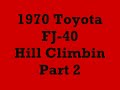 Toyota FJ-40 Hill Climbin Part 2