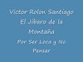 Victor Rolon Santiago Por Ser Loca y No Pensar.wmv