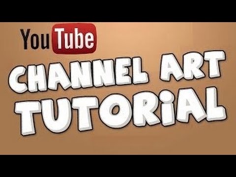 how to create youtube channel art