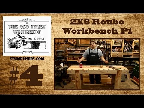2X6 Andre Roubo Workbench- Old-Timey Woodworking with Stumpy Nubs #4
