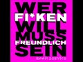 Room Service-Wer F+ken will muss freundlich sein(Radio Edit)