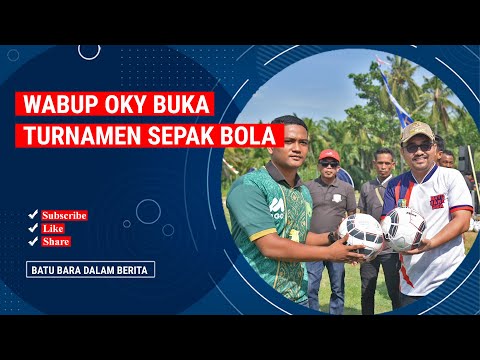 WABUP OKY BUKA TURNAMEN SEPAK BOLA