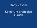 Gaby Vesper - Keine Uhr dreht sich zurück.wmv