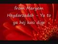 Maryem Heydarzadeh - Ya to ya hej kasi dige