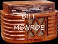 BILL MONROE-PRECIOUS MEMORIES.wmv