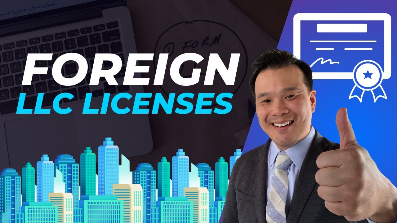 Business Legal Tips on Foreign LLC License
