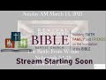 Sunday AM March 21, 2021