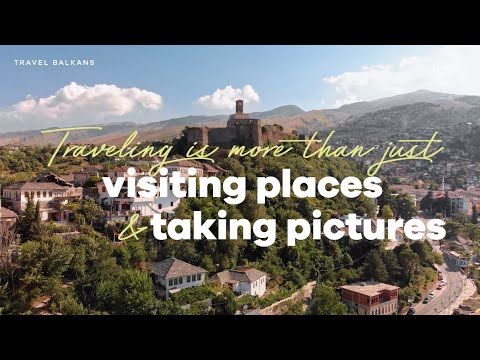 Travel Balkans: Traveling is much more than just visiting places and taking pictures