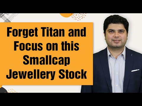 Forget Titan and Focus on this Smallcap Jewellery Stock