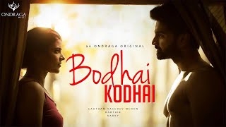 Bodhai Kodhai - Single  Gautham Vasudev Menon  Kar