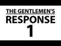 The Gentlemen's Response #1