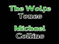 http://www.celtic-crazy.com
the wolfe tones - michael collins