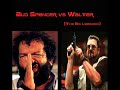 bud spencer vs walter bud spencer vs walter