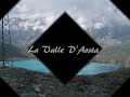 Le Bellezze D'italia - La Valle D'aosta
