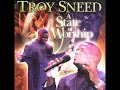 Troy Sneed - In This Place - From 
