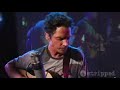 Chris cornell - black hole sun ( unplugged)