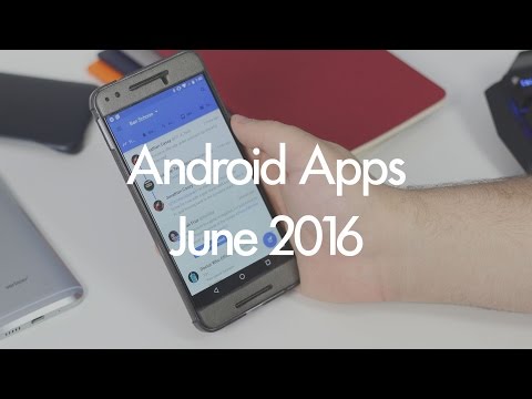 Hands-on with the 5 best Android apps for June 2016 Hands-on with the 5 best Android apps for June 2016