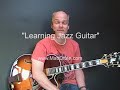 Learning Jazz Guitar - by Matt Otten