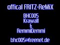 Krawall und Remmi Demmi Remix by BHC005