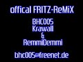 Krawall und Remmi Demmi Remix by BHC005