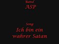 ASP - Ich bin ein wahrer Satan ASP - Ich bin ein wahrer Satan