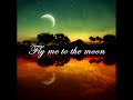 Frank Sinatra - Fly Me To The Moon Lyrics