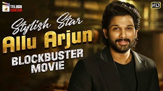 Stylish Star Allu Arjun Blockbuster Movie 4K  Allu