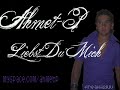 ahmet-P - Liebst Du Mich      !Rnbesk!