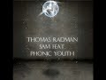 Thomas Radman - 5AM feat. Phonic Youth