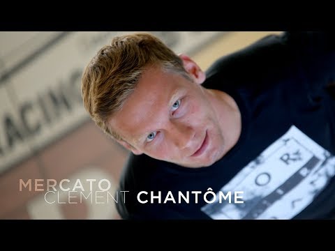 MERCATO : CLEMENT CHANTOME