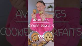 COMMENT AVOIR DES COOKIES PARFAITS