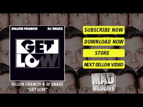 Dillon Francis & DJ Snake - Get Low