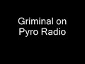 Griminal Pyro Radio Bars Griminal Pyro Radio Bars