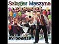Szlagier Maszyna - Hi-Fi kogiel mogiel Wiazanka