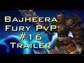 Bajheera - FURY PVP #16 Trailer: Dancing Steel - 5.2 Fury Warrior Bladestorm PvP