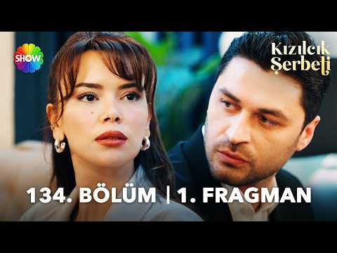 Kızılcık Şerbeti 134. Bölüm Fragmanı                                                                                                                                                                                                                      