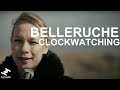 Belleruche Clockwatching Official Music Video and Lyrics