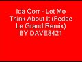 Ida Corr - Let Me Think About It (Fedde Le Grand Remix)