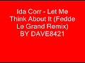 Ida Corr - Let Me Think About It (Fedde Le Grand Remix)