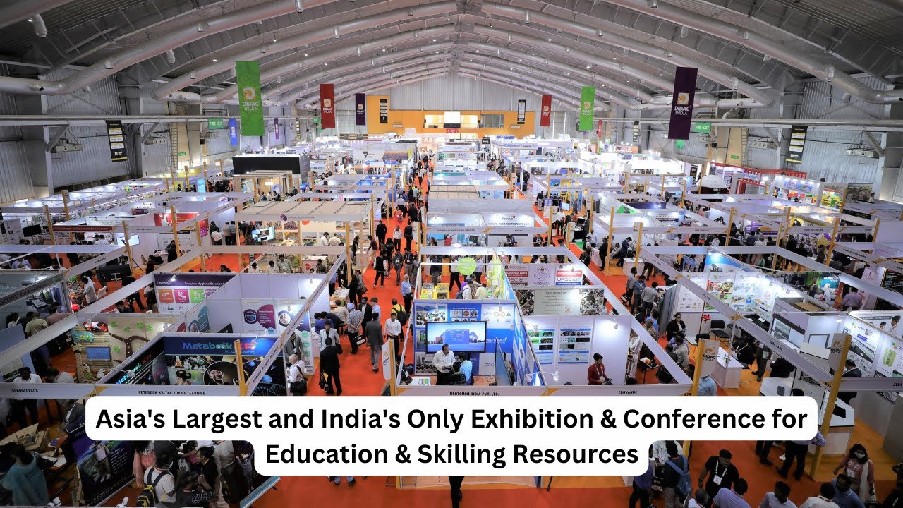 DIDAC INDIA 2023 - India's Only Educational & Skilling Resources Event