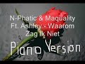 Mequality ft. N-phatic waarom zag ik niet piano version Mequality ft. N-phatic waarom zag ik niet piano version