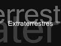 Ovnis y Extraterrestres