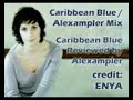 Enya Caribbean Blue Alexampler Mix