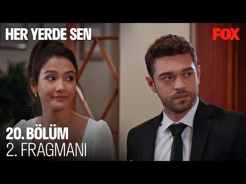 Her Yerde Sen 20. Bölüm 2. Fragmanı                                                                                                                                                                                                                       