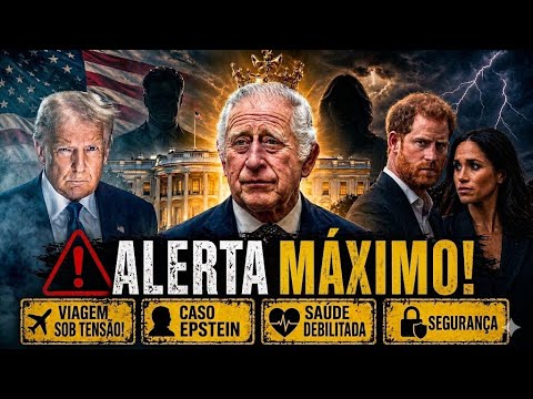 REI CHARLES III LIDA COM SAÚDE FRÁGIL E ALERTA MÁXIMO NOS EUA 