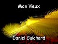Daniel Guichard - Mon Vieux - cover Daniel Guichard - Mon Vieux - cover