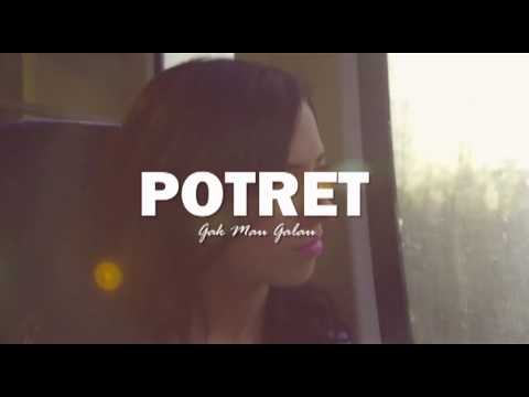 POTRET - Gak Mau Galau (lyric video)