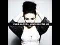 Cher Lloyd - Love Me For Me (hq Unreleased Track)